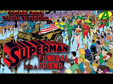 Superman: Funeral for a Friend SERIES BREAKDOWN