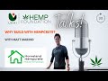 Why Build with Hempcrete? -Episode 17 (Matt Marino)