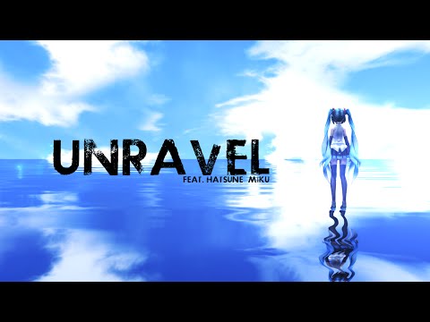 [HD] AnonDXD Productions - Unravel feat. Hatsune Miku