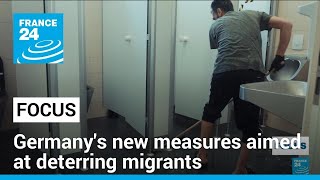 Germany introduces new measures to make country less attractive to mig