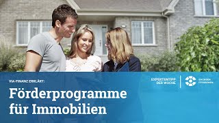 Förderprogramme bei Immobilien | TV Folge aus Expertentipp der Woche