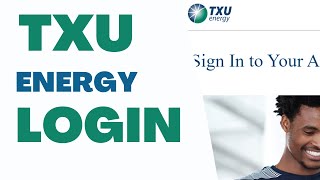 Txu Energy Login : Bill Pay ⏬👇