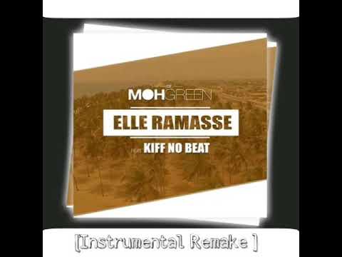 DJ Moh Green feat Kiff No BEAT Elle ramasse [Instrumental Remake] by Fred