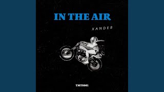 Xander - In The Air (Instrumental Mix) video