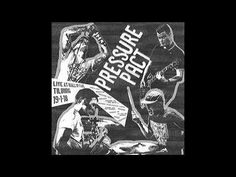 Pressure Pact - Live At Hall Of Fame Tilburg 19-1-18