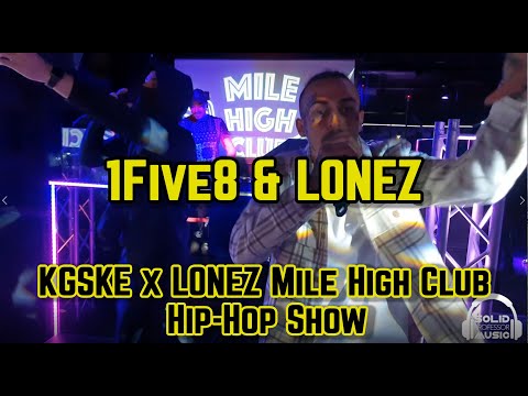 1Five8 & LONEZ - Live Performance @ Mile High Club Hip-Hop Show 2022