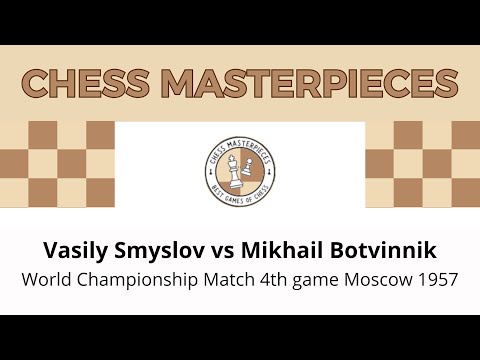 Vasily Smyslov vs Mikhail Botvinnik World Championship Match 4th game Moscow 1957