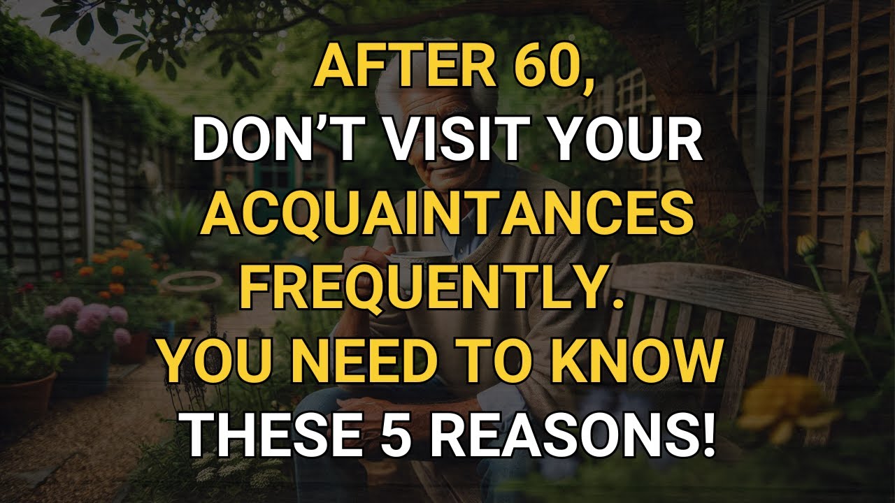 ATTENTION - After 60, You Should NOT Go Visiting Around? Here are the Reasons WHY!