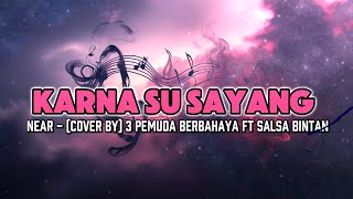 Download lagu Karna Su Sayang - 3 Pemuda Berbahaya Ft Sallsa Bintan [ KARAOKE VERSION ] By Mic On Studio #karaoke mp3