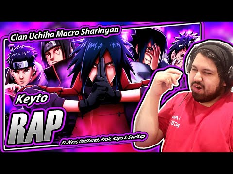 CLAN UCHIHA MACRO RAP - Sharingan | Naruto | Keyto ft. Grandes Artistas | Reaccion