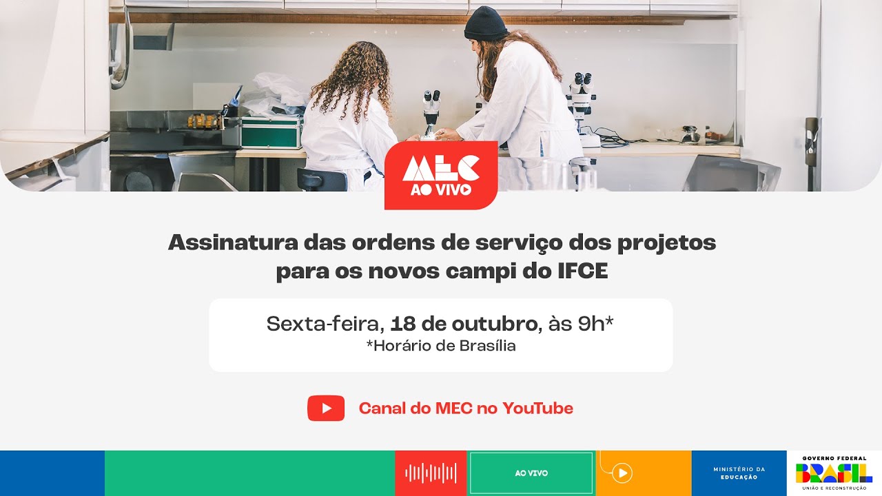 #MECAoVivo | Assinatura das ordens de serviço dos projetos para os novos campi do IFCE