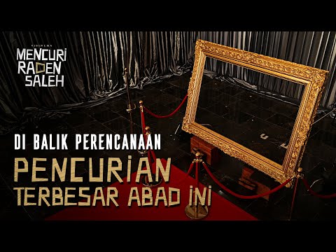 Thumbnail for video: DI BALIK PERENCANAAN PENCURIAN TERBESAR ABAD INI |  MENCURI RADEN SALEH 25 AGUSTUS 2022 DI BIOSKOP Thumbnail for video: DI BALIK PERENCANAAN PENCURIAN TERBESAR ABAD INI |  MENCURI RADEN SALEH 25 AGUSTUS 2022 DI BIOSKOP