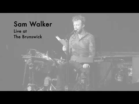 Sam Walker - Modern Believers + Poem, live at The Brunswick, Jan 2017