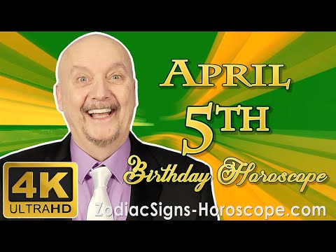 April 5 Zodiac Horoscope and Birthday Personality | April 5th Birthday Astrology | Career Horoscope