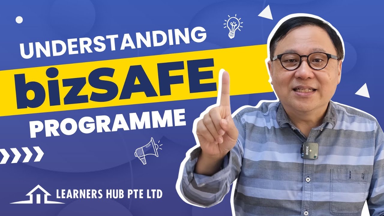 Understanding bizSAFE