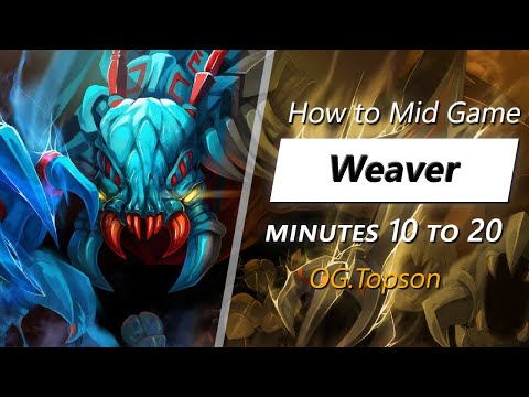 Own the mid game with Weaver (feat. Topson) | Minute 10 to 20