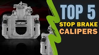 Best Stop Brake Calipers 2024-2025 🔥 Top 5 Best Stop Brake Caliper Reviews