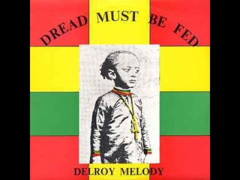 Delroy Melody - Dread Must Be Fed (BMSP 004   LP)