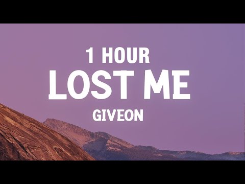 [1 HOUR] Giveon - Lost Me (Lyrics)