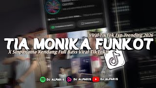 Download lagu DJ TIA MONIKA X SINPINJAMA STYLE FUNKOT KENDANG - VIRAL FYP TIKTOK FULL SONG!! mp3