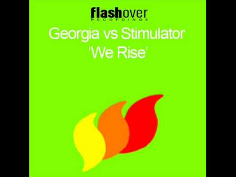 Georgia vs Stimulator - We Rise (Georgia Dub) [HQ]