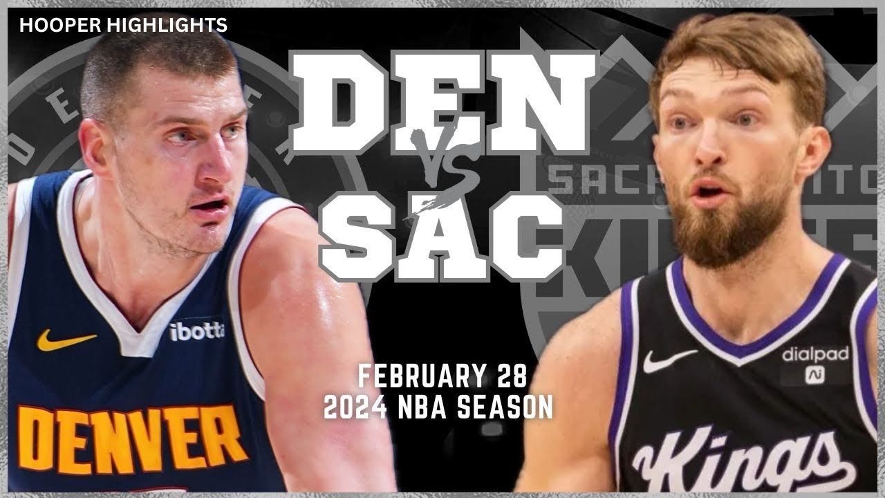 29.02.2024 | Denver Nuggets 117-96 Sacramento Kings