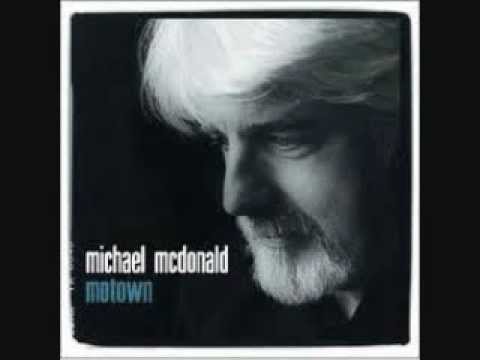 Michael McDonald ~ How Sweet It Is (To Be Loved by You)