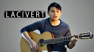 Serkan Çelik - Lacivert (Nezih Üçler / Cover)