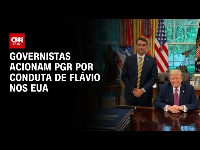 Governistas acionam PGR contra Flávio Bolsonaro por atuação nos EUA | AGORA CNN