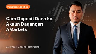 Cara Deposit Dana Ke Akaun Dagangan AMarkets | AMarkets