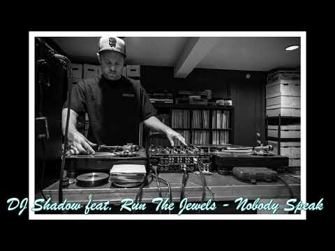 DJ Shadow feat. Run The Jewels - Nobody Speak