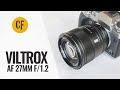 Viltrox AF 27mm f/1.2 lens review