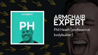 Phil Heath (professional bodybuilder) | Armchair Expert with Dax Shepard