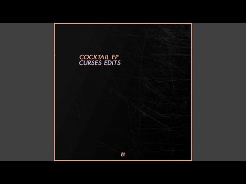 Cocktail Op. 2 (Curses Edit)