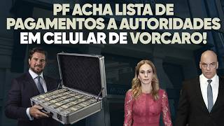 🚨 Federal Police find list of payments to authorities on Vorcaro's cell phone: Is Moraes on it?