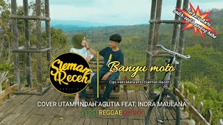 Download lagu Banyu Moto - Sleman Receh Cover Utami Indah Agutia feat. Indra Maulana (Reggae Koplo Version) mp3
