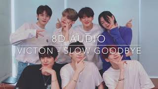 [8D Audio] VICTON - SLOW GOODBYE