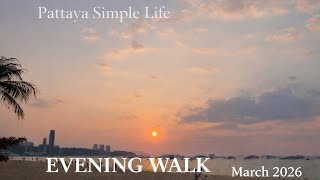Pattaya Beach Evening Walk 🇹🇭 | Beautiful Sunset in Thailand | March 2026