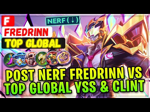 Post Nerf Fredrinn VS Top Global Yi Sun-shin & Clint [ Top Global Fredrinn ] F Mobile Legends Build