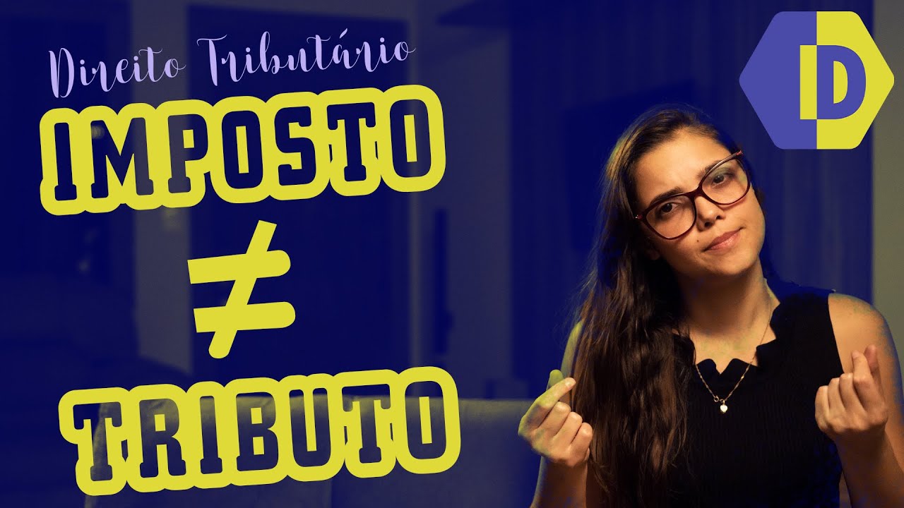 IMPOSTOS ou TRIBUTOS? Qual a diferença?