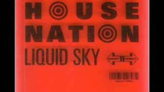 Liquid Sky - House Trance Nation