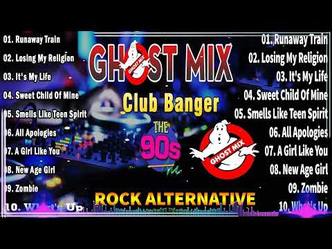 Best Ghost Mix 90s Alternative Rock Nonstop Remix Ghost Banger - Club Banger x Ghost Mix