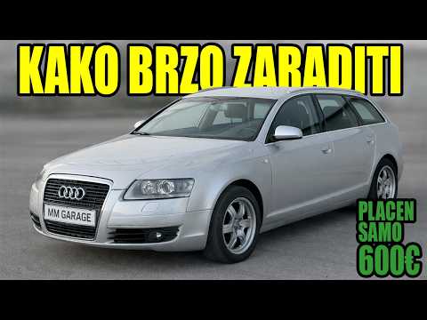 AUDI A6 od 600€ - ogroman potencijal a mala zarada!: KAKO ZARADITI PREPRODAJOM AUTA ep.18