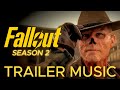Fallout Season 2 Teaser Trailer Music It S All Over But The Crying EPIC VERSION