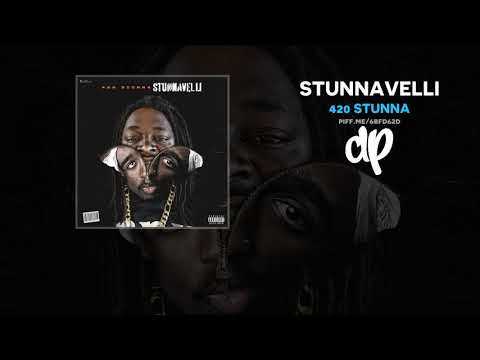 420 Stunna - Stunnavelli (FULL MIXTAPE)