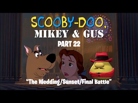 Scooby Doo, Mikey & Gus (Shrek) Part 22 - The Wedding/Sunset/Final Battle