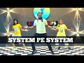 System Pe System Dance Video R Maan Billa New Haryanvi Songs Ek Mere Bol Pa System Hilega