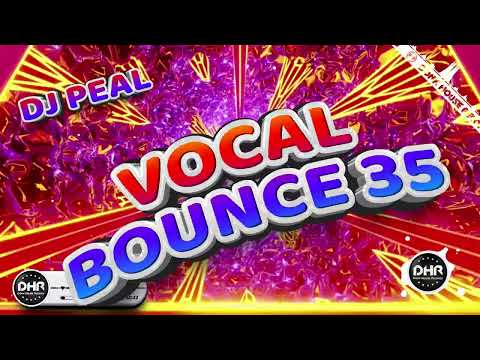 Dj Peal - Vocal Bounce 35 - DHR