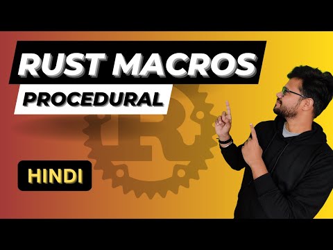 Mastering Rust Macros: A Simple Tutorial (HINDI) | Tutorial #2 Procedural  Macros