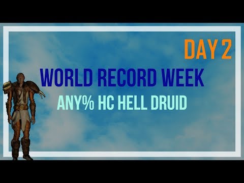 D2 - WORLD RECORD WEEK - D2 Any% HC HELL Druid - Day 2